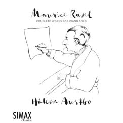 Maurice Ravel Complete Works for Piano Solo by Håkon Austbø album reviews, ratings, credits