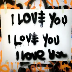 I Love You (Stripped) [feat. Kid Ink] Song Lyrics
