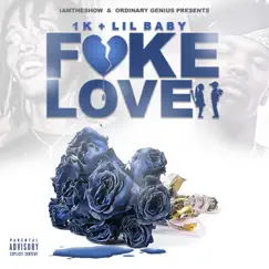 Fake Love (feat. Lil Baby) - Single by 1k album reviews, ratings, credits
