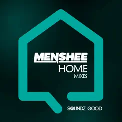 Home (Mixes) - Single by Menshee album reviews, ratings, credits