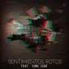 Sentimientos Rotos (feat. Yung Zcar) - Single album lyrics, reviews, download