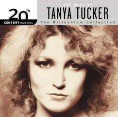 20th Century Masters - The Millennium Collection: The Best of Tanya Tucker by Tanya Tucker album reviews, ratings, credits