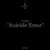 $Uicide Error (feat. Corpse) - Single album lyrics, reviews, download