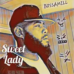 Sweet Lady - Single by Bossamill album reviews, ratings, credits