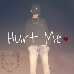 Hurt Me - Single by Slim Kilam album reviews, ratings, credits