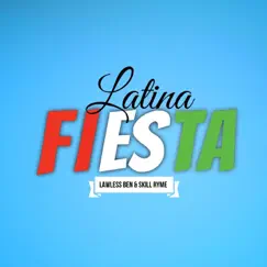 Latina Fiesta - Single by Lawless Ben & Skill Ryme album reviews, ratings, credits