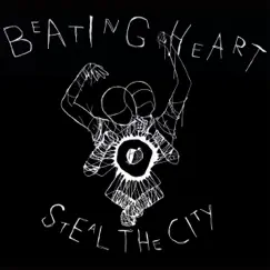 Beating Heart - Single by Steal The City album reviews, ratings, credits