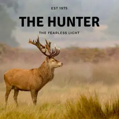 The Hunter - Single by The Fearless Light album reviews, ratings, credits