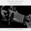 Serious (Live Lounge) - Single album lyrics, reviews, download