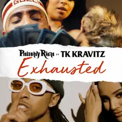 Exhausted (feat. TK Kravitz) Song Lyrics