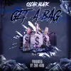 Get a Bag - Single album lyrics, reviews, download