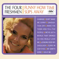 Funny How Time Slips Away by The Four Freshmen album reviews, ratings, credits