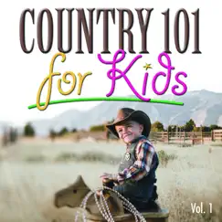 Country 101 for Kids, Vol.1 by The Countdown Kids album reviews, ratings, credits