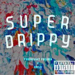 Super Drippy Song Lyrics