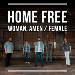 Woman, Amen / Female - Single by Home Free album reviews, ratings, credits