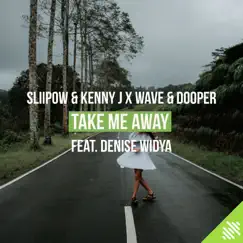 Take Me Away (feat. Denise Widya) Song Lyrics