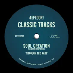 Through the Rain (feat. Kenny Bobien) - EP by Soul Creation album reviews, ratings, credits