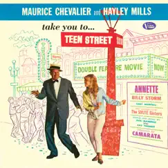 Maurice Chevalier and Hayley Mills Take You to Teen Street by Various Artists album reviews, ratings, credits