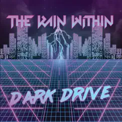 Dark Drive by The Rain Within album reviews, ratings, credits