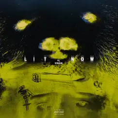 Lit Now - Single by YL Vision album reviews, ratings, credits