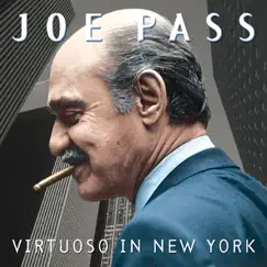 Virtuoso In New York by Joe Pass album reviews, ratings, credits