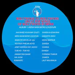 Bollywood to Hollywood (Great Pop Songs of Bollywood in Hindi) 1: Mera Nam Batao Lougoun by Various Artists album reviews, ratings, credits