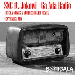 Ga Ada Radio (feat. Jokowi) - Single by SNC album reviews, ratings, credits