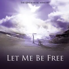 Let Me Be Free (feat. Andrew Smith & Roy Patten Jr.) Song Lyrics