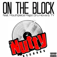 On the Block (feat. TY) - Single by Mouthpiece Major & Dru Hova album reviews, ratings, credits