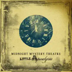 Little Apocalypses by Midnight Mystery Theatre album reviews, ratings, credits