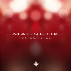 Retroblivion - Single by Magnetik album reviews, ratings, credits