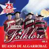 25 Éxitos Padres del Folcklore (Vol. 6) album lyrics, reviews, download