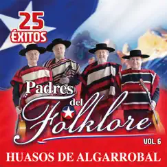 25 Éxitos Padres del Folcklore (Vol. 6) by Huasos De Algarrobal album reviews, ratings, credits