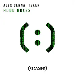 Hood Rules (Radio Edit) - Single by Alex Senna & TÈken album reviews, ratings, credits