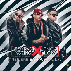 Prefiere Estar Sola - Single by Baby Rasta y Gringo & Ñengo Flow album reviews, ratings, credits