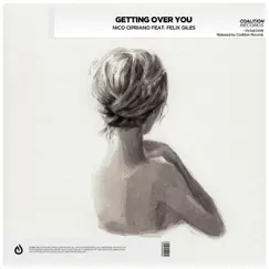 Getting Over You (Acoustic Version) [feat. Felix Giles] Song Lyrics