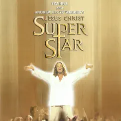 Jesus Christ Superstar (2000 New Cast Soundtrack Recording) by Andrew Lloyd Webber & New Cast of Jesus Christ Superstar (2000) album reviews, ratings, credits