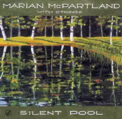 Silent Pool by Marian McPartland album reviews, ratings, credits