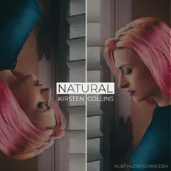 Natural - Single by Kurt Hugo Schneider & Kirsten Collins album reviews, ratings, credits