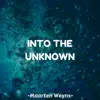 Into the Unknown: Remastered - Single album lyrics, reviews, download