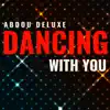 Dancing With You - Single album lyrics, reviews, download
