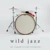 Wild Jazz album lyrics, reviews, download