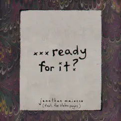 ...Ready for It? (feat. The Stolen Pages) Song Lyrics