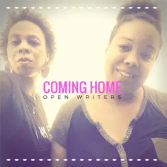 Coming Home - Single by Open Writers album reviews, ratings, credits