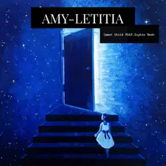 Inner Child (feat. Sophie Nash) - Single by Amy-Letitia album reviews, ratings, credits