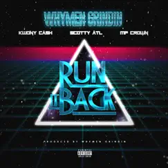 Run It Back (feat. Scotty ATL & MP Crown) Song Lyrics