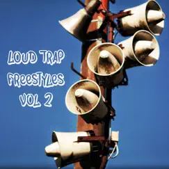 Loud Trap Freestyles, Vol. 2 by Yung $hade album reviews, ratings, credits