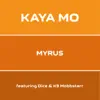 Kaya Mo (feat. Dice & K9 Mobbstarr) - Single album lyrics, reviews, download