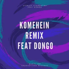 Komehein (Remix) [feat. Dongo] Song Lyrics