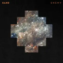 Enemy - Single by XAXO album reviews, ratings, credits